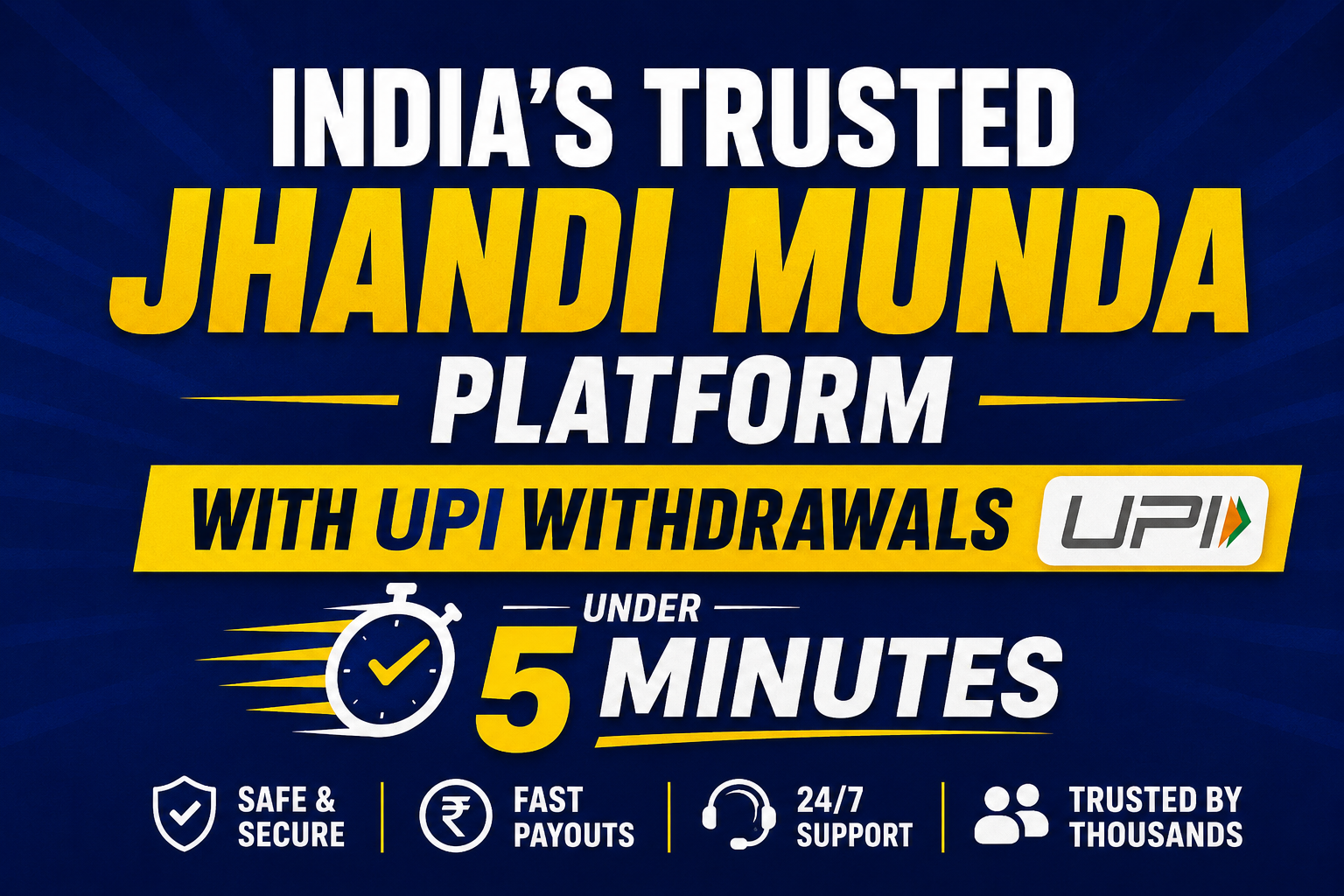 India's Trusted Jhandi Munda Platform with UPI Withdrawals Under 5 Minutes